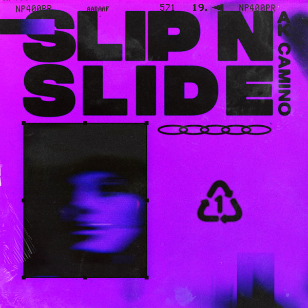 SLIP N SLIDE - AK CAMINO
